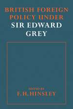 British Foreigh Policy under Sir Edward Grey