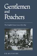 Gentlemen and Poachers: The English Game Laws 1671–1831