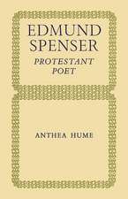 Edmund Spenser: Protestant Poet