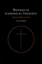 Method in Ecumenical Theology: The Lessons So Far