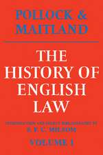 The History of English Law: Volume 1: Before the Time of Edward I