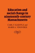 Education and Social Change in Nineteenth-Century Massachusetts