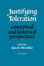 Justifying Toleration: Conceptual and Historical Perspectives