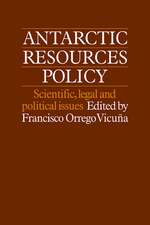 Antarctic Resources Policy: Scientific, Legal and Political Issues