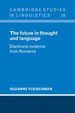 The Future in Thought and Language: Diachronic Evidence from Romance