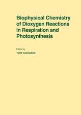 Biophysical Chemistry of Dioxygen Reactions in Respiration and Photosynthesis: Proceedings of the Nobel Conference Held at Fiskebäckskil, Sweden, 1–4 July 1987