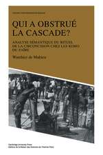 Qui a obstrué la cascade?: Analyse sémantique du rituel de la circoncision chez les Komo du Zaire