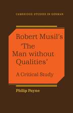 Robert Musil's 'The Man Without Qualities': A Critical Study