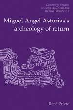 Miguel Angel Asturias's Archeology of Return