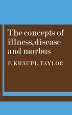 The Concepts of Illness, Disease and Morbus