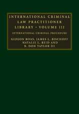 International Criminal Law Practitioner Library: International Criminal Procedure