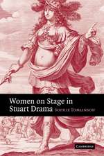 Women on Stage in Stuart Drama