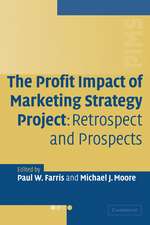 The Profit Impact of Marketing Strategy Project: Retrospect and Prospects