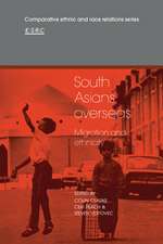 South Asians Overseas: Migration and Ethnicity