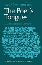 The Poets Tongues: Multilingualism in Literature: The de Carle Lectures at the University of Otago 1968