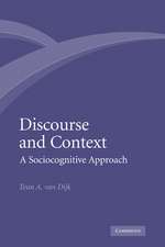 Discourse and Context: A Sociocognitive Approach