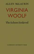 Virginia Woolf: The Echoes Enslaved