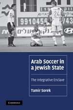 Arab Soccer in a Jewish State: The Integrative Enclave