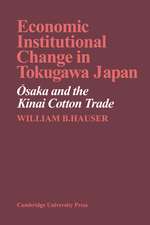 Economic Institutional Change in Tokugawa Japan: Osaka and the Kinai Cotton Trade