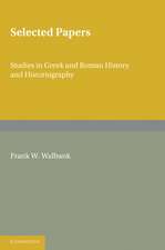 Selected Papers: Studies in Greek and Roman History and Historiography