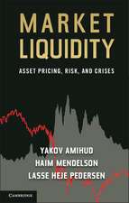 Market Liquidity: Asset Pricing, Risk, and Crises