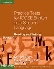 Practice Tests for IGCSE English as a Second Language: Reading and Writing Book 2, with Key