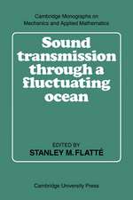 Sound Transmission through a Fluctuating Ocean