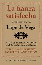 La Fianza Satisfecha: Attributed to Lope de Vega: A Critical Edition with Introduction and Notes