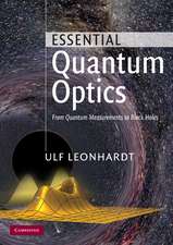 Essential Quantum Optics: From Quantum Measurements to Black Holes