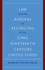 Law and the Borders of Belonging in the Long Nineteenth Century United States