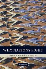 Why Nations Fight: Past and Future Motives for War