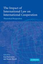 The Impact of International Law on International Cooperation: Theoretical Perspectives