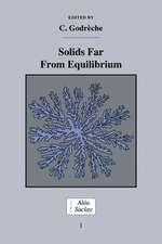 Solids Far from Equilibrium