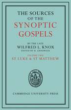 The Sources of the Synoptic Gospels: Volume 2, St Luke and St Matthew