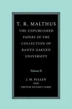 T. R. Malthus: The Unpublished Papers in the Collection of Kanto Gakuen University: Volume 2