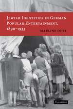 Jewish Identities in German Popular Entertainment, 1890–1933