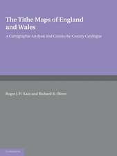 The Tithe Maps of England and Wales: A Cartographic Analysis and County-by-County Catalogue