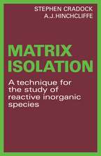 Matrix Isolation: A Technique for the Study of Reactive Inorganic Species