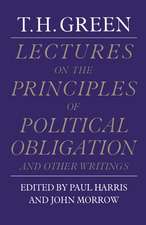 Lectures on the Principles of Political Obligation and Other Writings