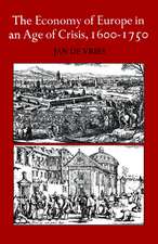 The Economy of Europe in an Age of Crisis, 1600–1750