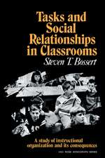 Tasks and Social Relationships in Classrooms: A study of instructional organisation and its consequences