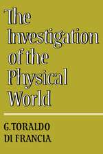 The Investigation of the Physical World