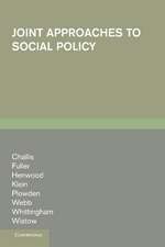 Joint Approaches to Social Policy: Rationality and Practice