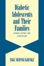 Diabetic Adolescents and their Families: Stress, Coping, and Adaptation