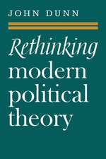 Rethinking Modern Political Theory: Essays 1979–1983