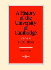 A History of the University of Cambridge: Volume 3, 1750–1870