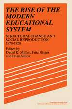 The Rise of the Modern Educational System