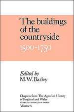 Chapters of The Agrarian History of England and Wales: Volume 5, The Buildings of the Countryside, 1500–1750