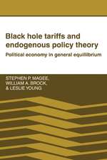 Black Hole Tariffs and Endogenous Policy Theory: Political Economy in General Equilibrium