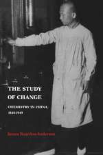 The Study of Change: Chemistry in China, 1840–1949